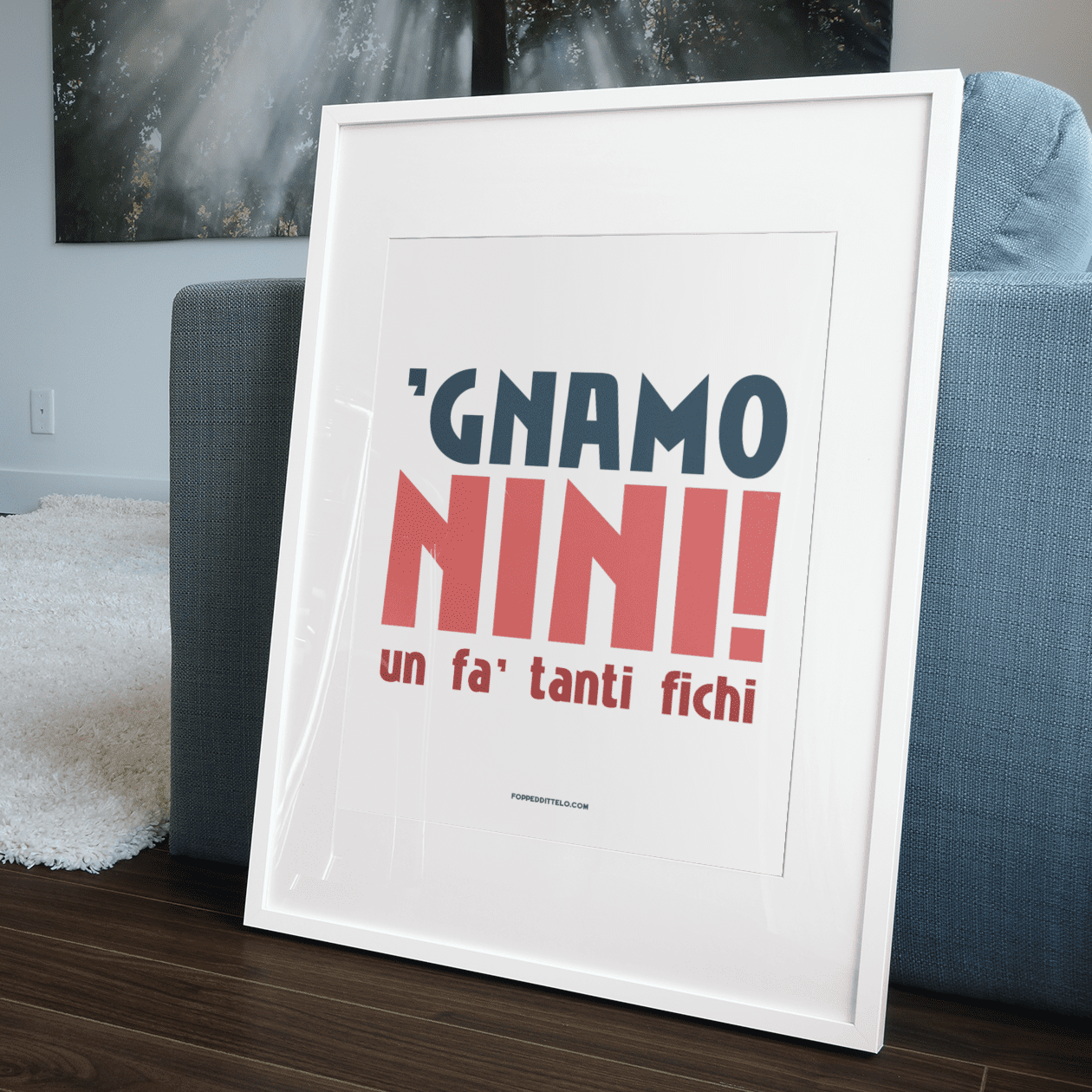 'GNAMO NINI 'un fa tanti fichi!