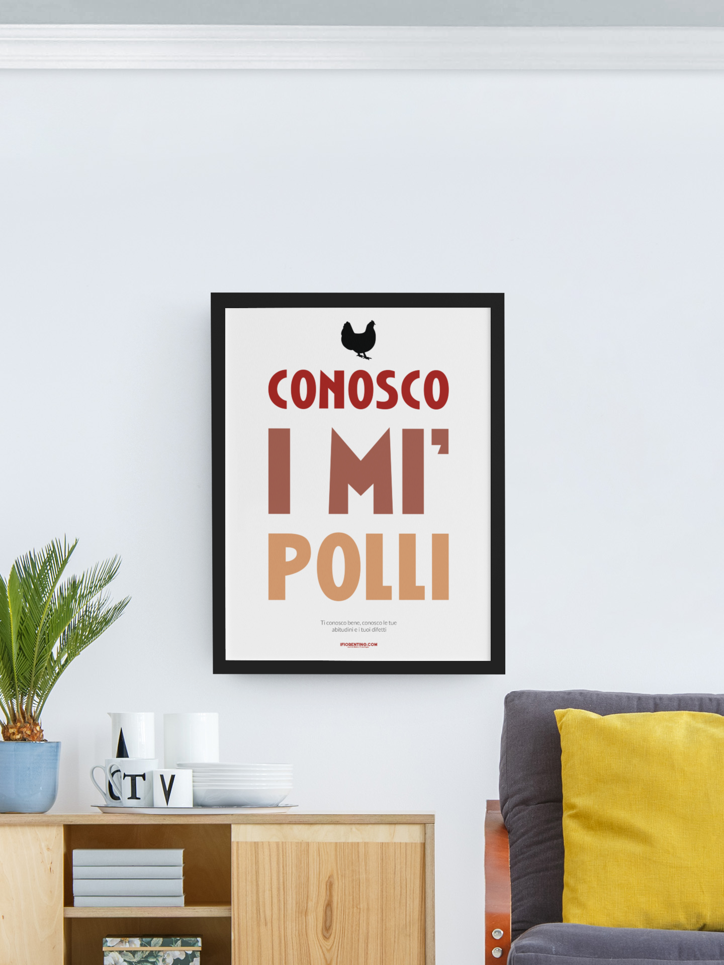 CONOSCO I'MI POLLI - poster fiorentini - poster firenze - regalo fiorentino - fiorentino  - foppeddittelo