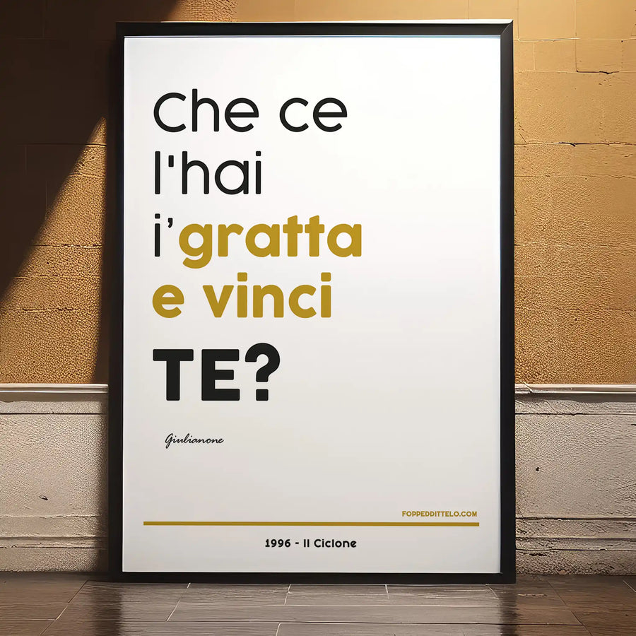 GRATTA E VINCI - poster fiorentini - poster firenze - regalo fiorentino - fiorentino  - foppeddittelo