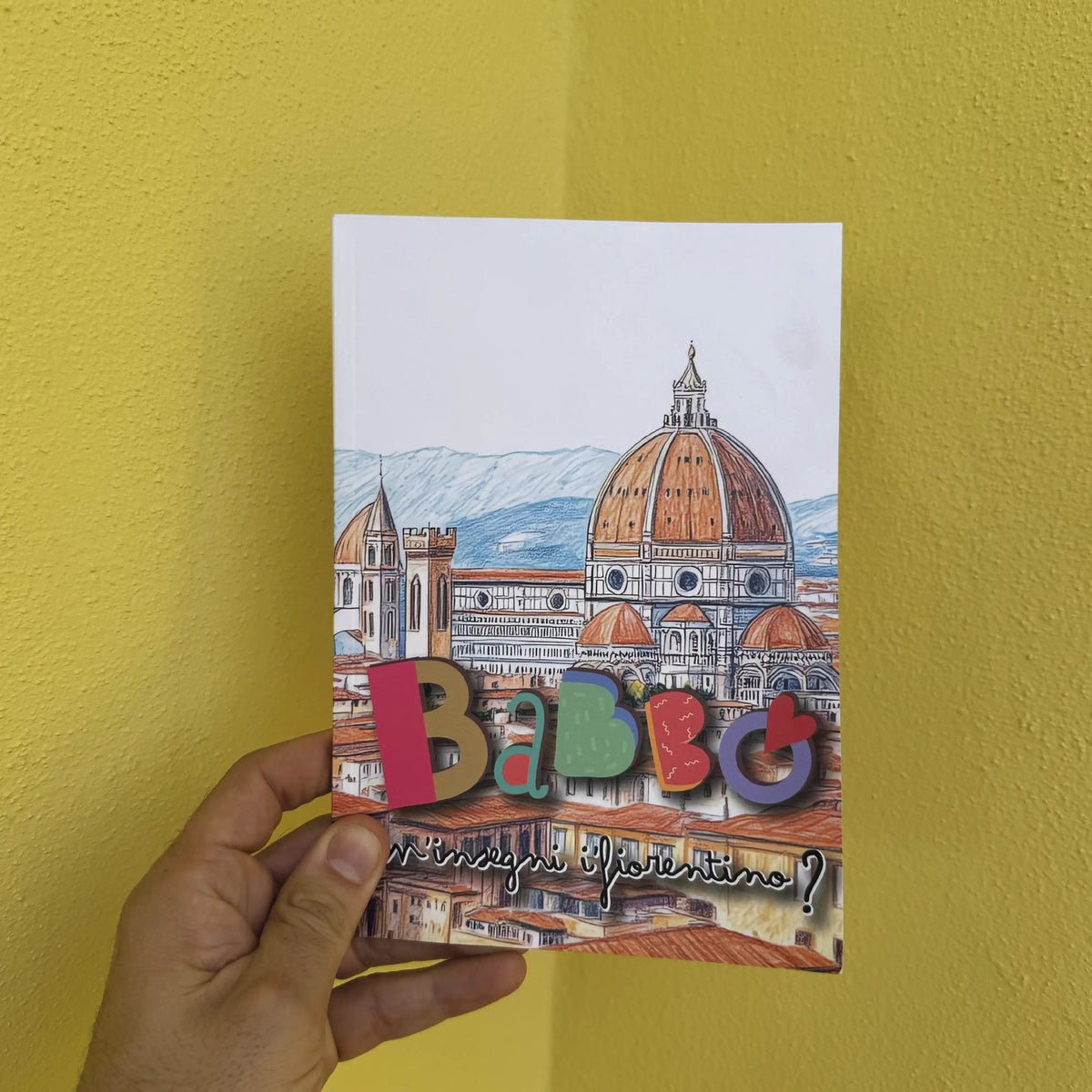 BABBO M'INSEGNI I'FIORENTINO? - libro dizionario - EDIZIONE LIMITATA - poster fiorentini - poster firenze - regalo fiorentino - fiorentino - foppeddittelo