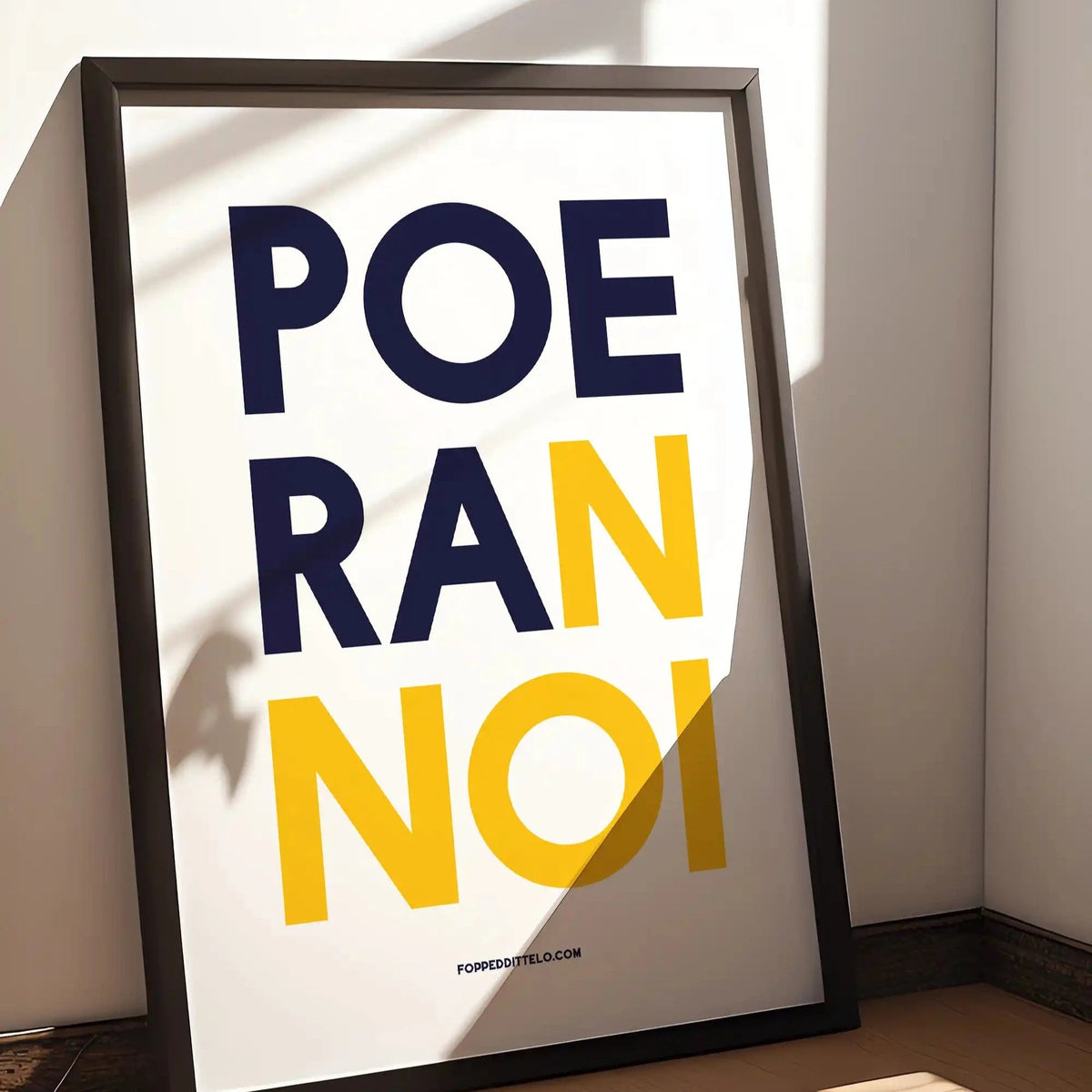 POERANNOI - poster fiorentini - poster firenze - regalo fiorentino - fiorentino - foppeddittelo