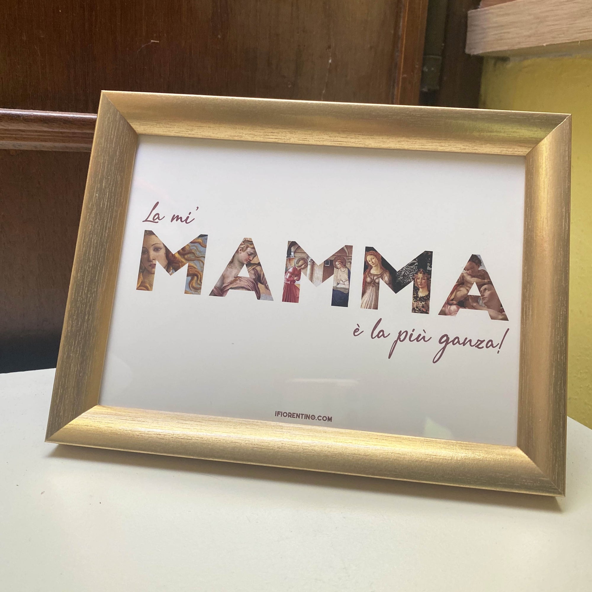 LA MI MAMMA L'è GANZA - STAMPA + CORNICE - poster fiorentini - poster firenze - regalo fiorentino - fiorentino  - foppeddittelo