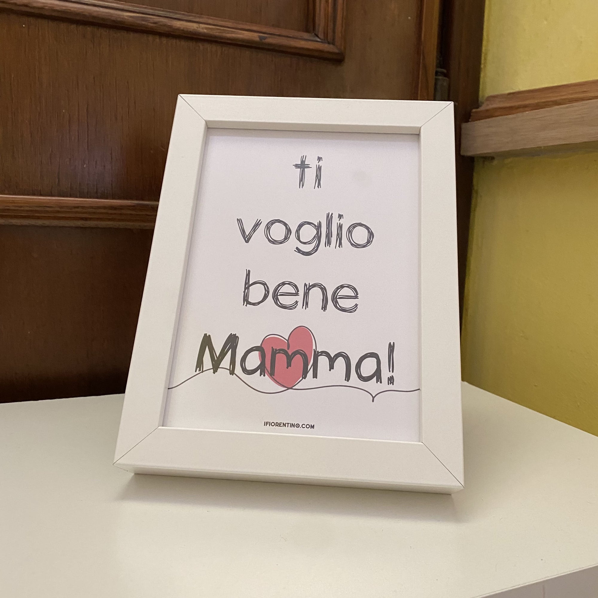 TI VOGLIO BENE MAMMA - STAMPA + CORNICE - poster fiorentini - poster firenze - regalo fiorentino - fiorentino  - foppeddittelo
