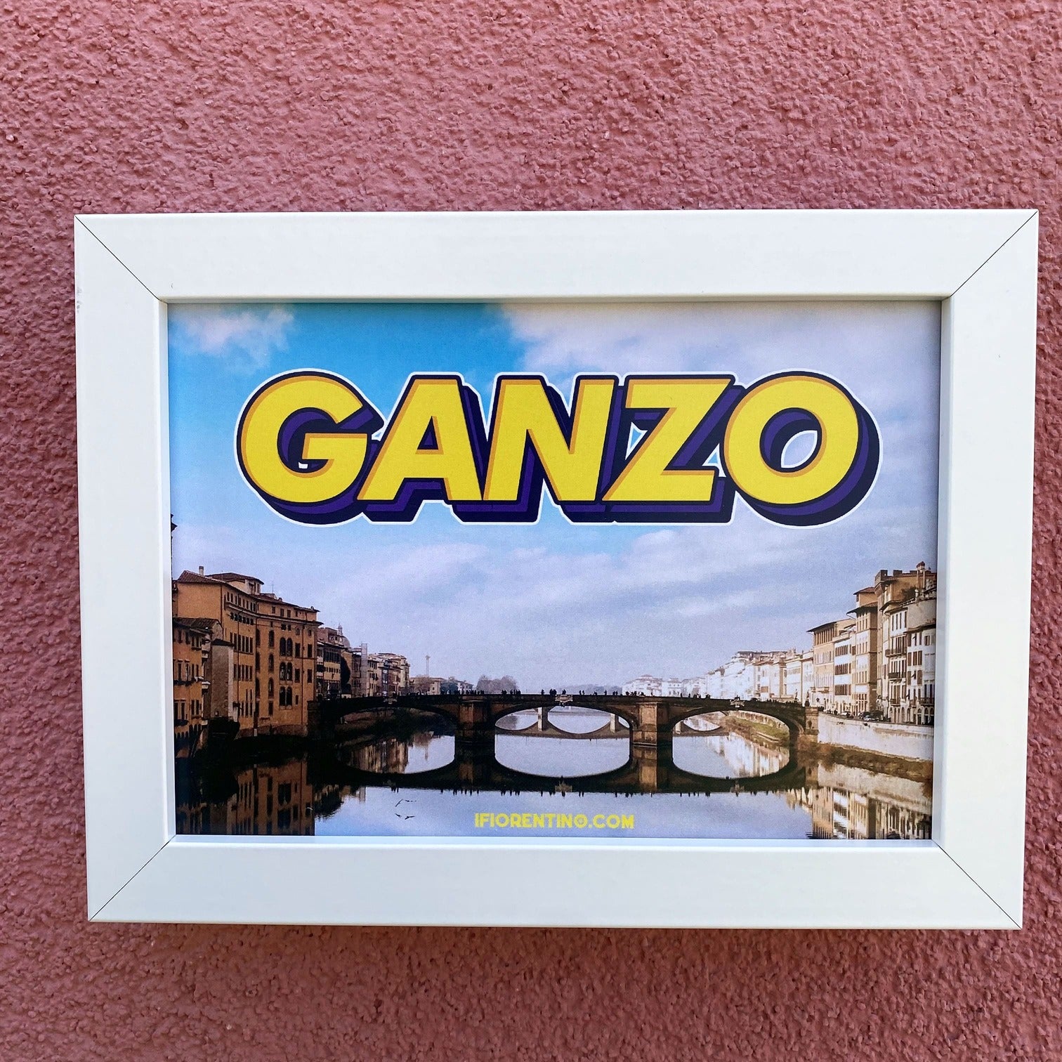 GANZO STAMPA + CORNICE - poster fiorentini - poster firenze - regalo fiorentino - fiorentino  - foppeddittelo