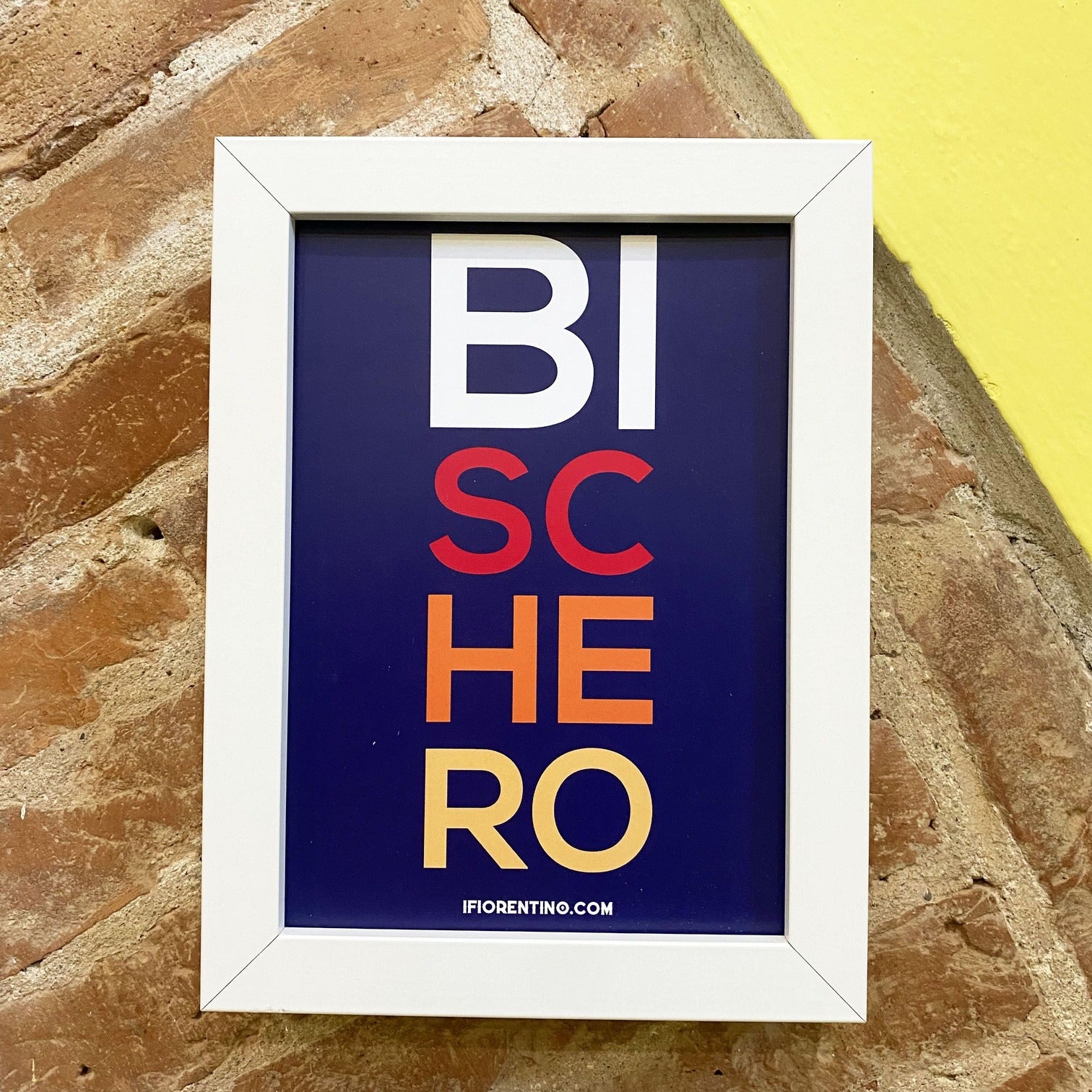 BISCHERO STAMPA + CORNICE - poster fiorentini - poster firenze - regalo fiorentino - fiorentino  - foppeddittelo