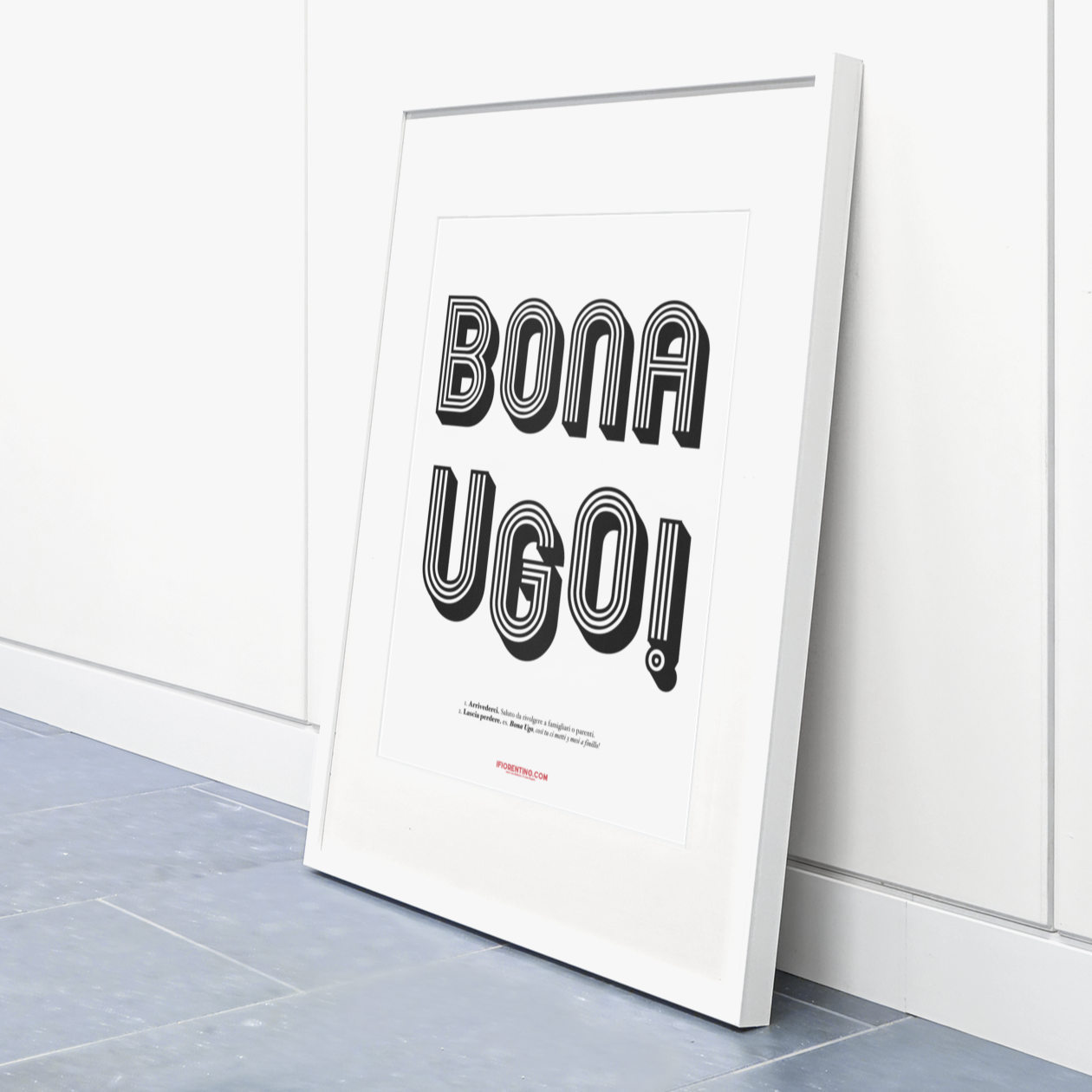 BONA UGO! - poster fiorentini - poster firenze - regalo fiorentino - fiorentino  - foppeddittelo