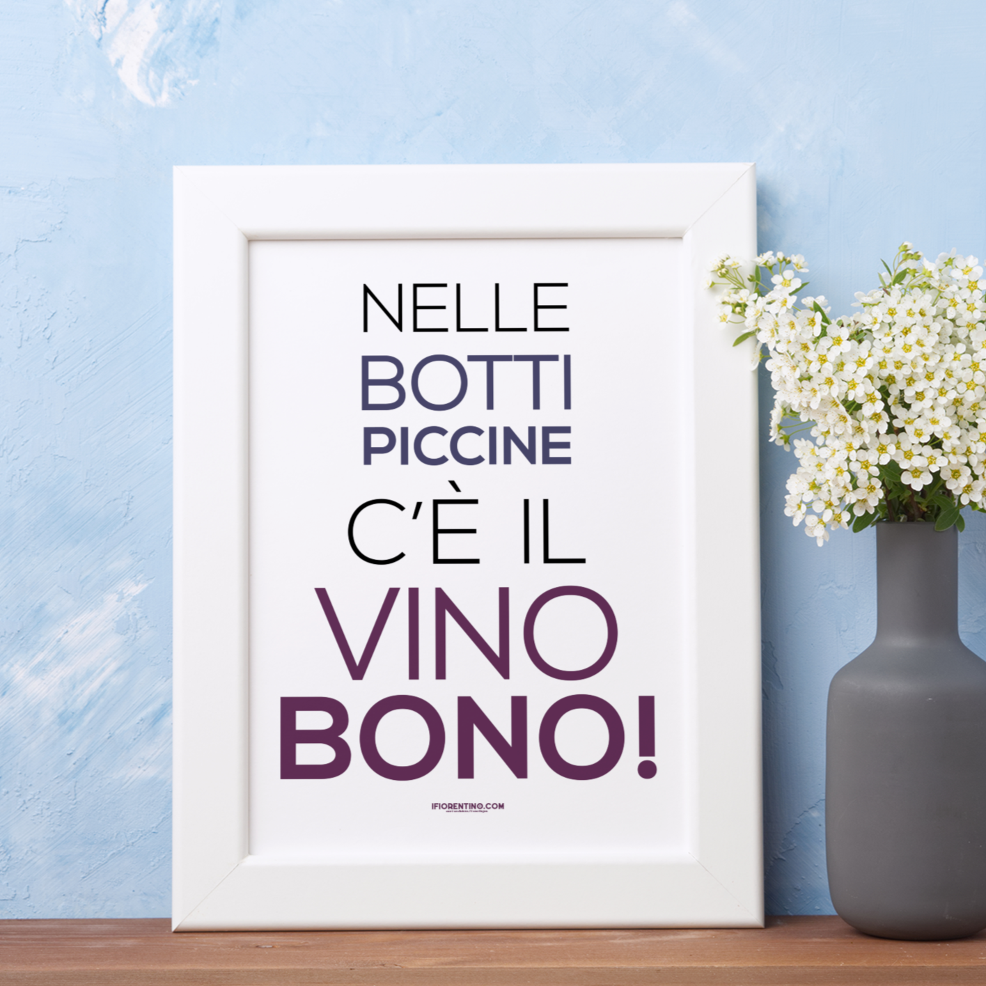BOTTI PICCINE - poster fiorentini - poster firenze - regalo fiorentino - fiorentino  - foppeddittelo