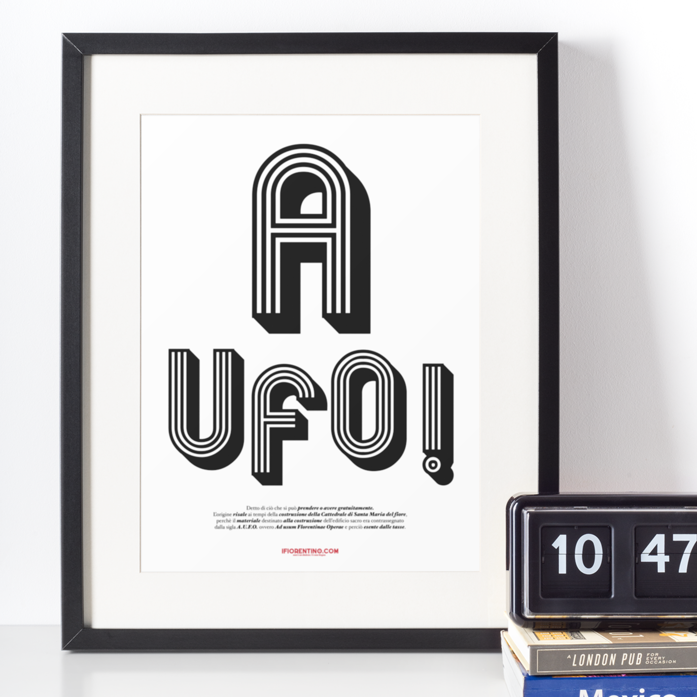 A UFO! - poster fiorentini - poster firenze - regalo fiorentino - fiorentino  - foppeddittelo
